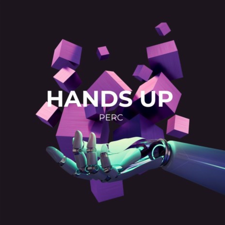 Hands Up | Boomplay Music