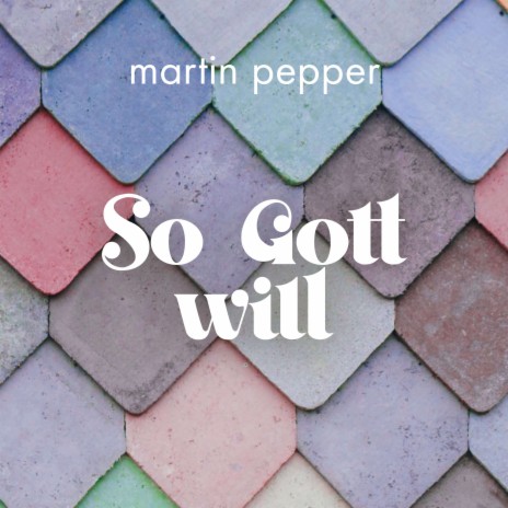 So Gott will ft. Jennifer Pepper | Boomplay Music