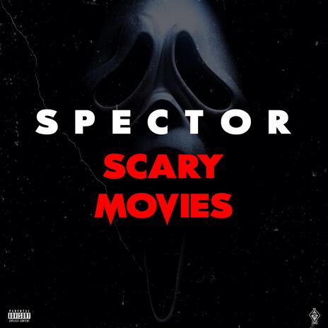 Scary Movies | Boomplay Music