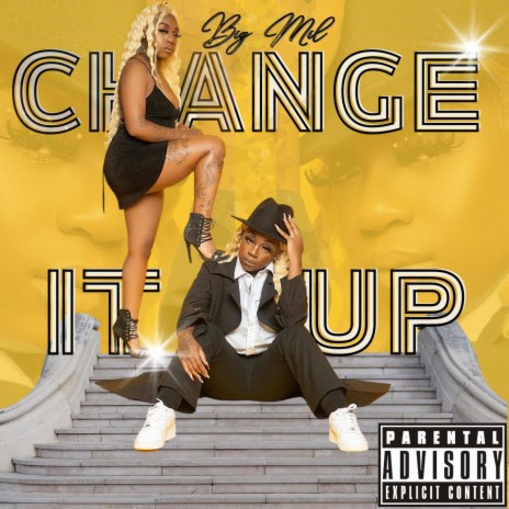 Change It Up | Boomplay Music