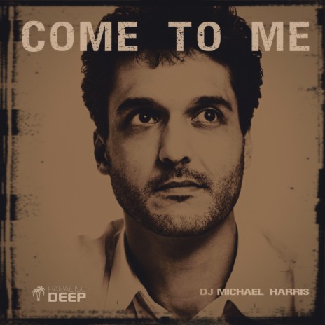 Come To Me (Original Mix) | Boomplay Music