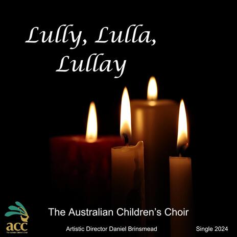 Lully, Lulla, Lullay | Boomplay Music