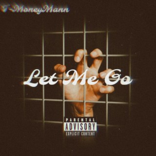 Let Me Go lyrics | Boomplay Music