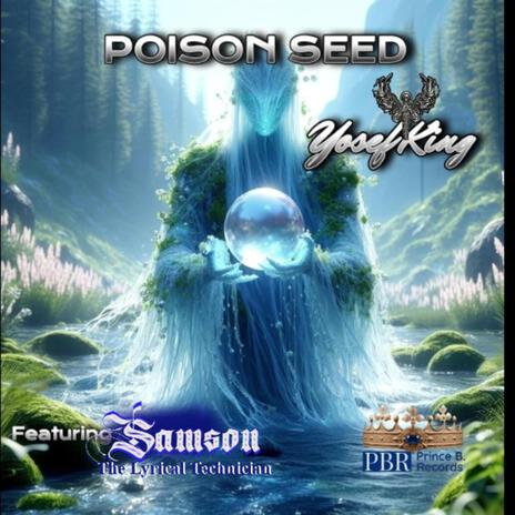 Poison Seed ft. Samson the Lyrical Technician | Boomplay Music