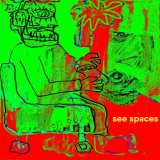 See spaces