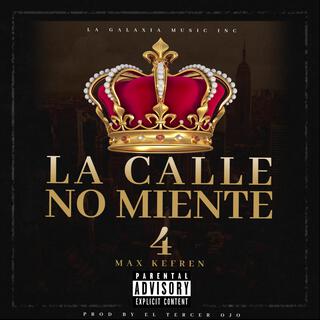 La Calle No Miente 4