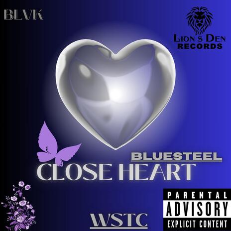 Bluesteel (Close Heart) | Boomplay Music