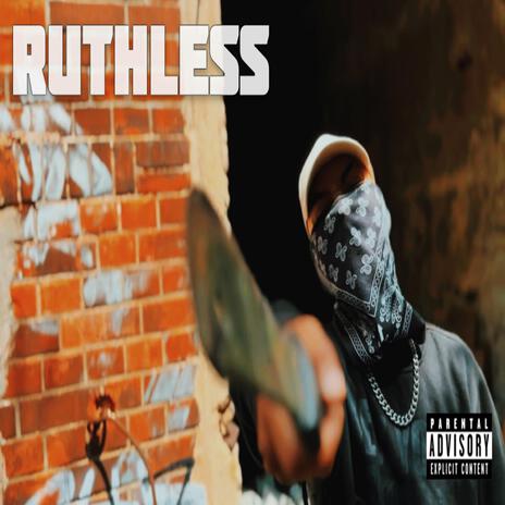 Ruthless | Boomplay Music