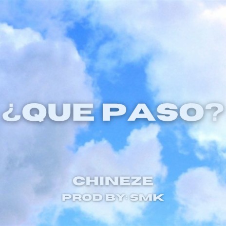 ¿Que Paso? | Boomplay Music