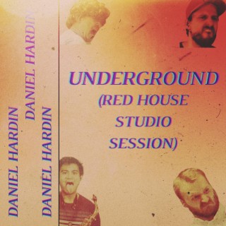 Underground (Red House Studio Session)