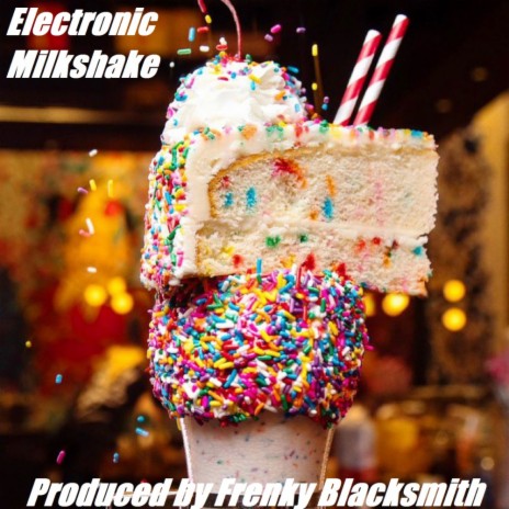 Electronic Milkshake (Original Mix) | Boomplay Music