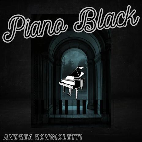 Piano Black | Boomplay Music