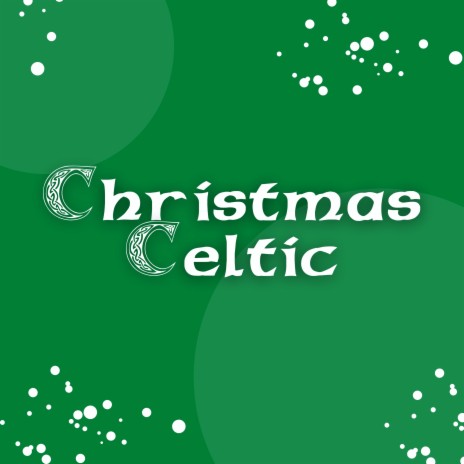 Silent Night (Celtic Version) ft. Instrumental Christmas Music & xmas songs | Boomplay Music