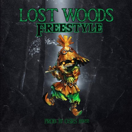 Lost Woods Freestyle | Boomplay Music