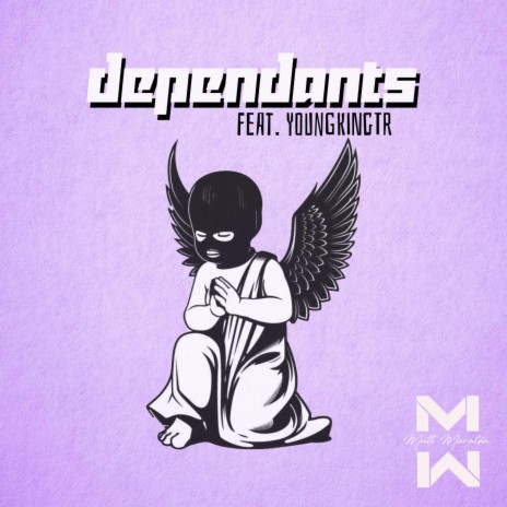 Dependants ft. YoungKingTR | Boomplay Music