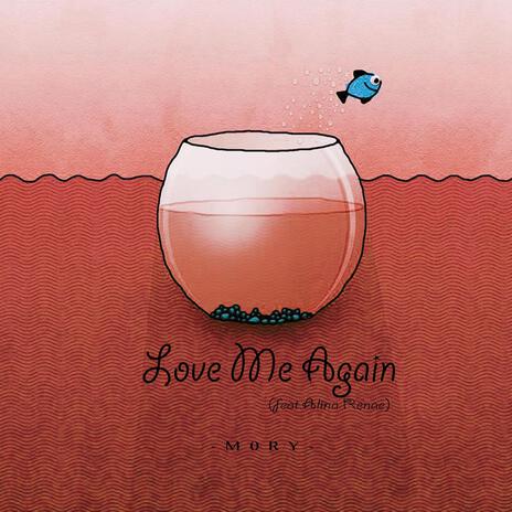 Love Me Again ft. Alina Renae | Boomplay Music