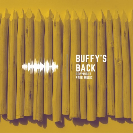 Buffy's Back | Boomplay Music