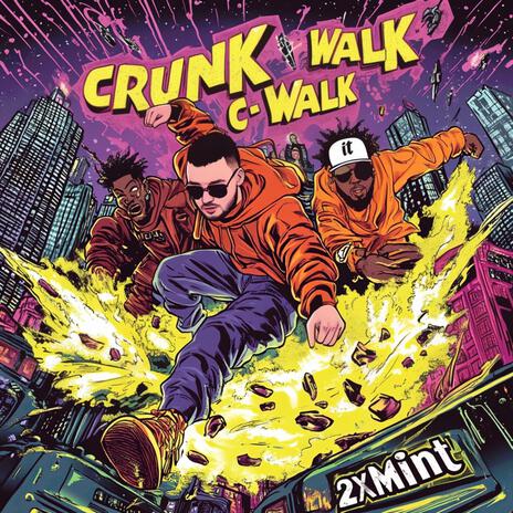 C-WALK (CRUNK WALK) | Boomplay Music