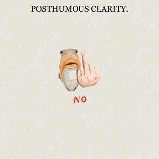 POSTHUMOUS CLARITY