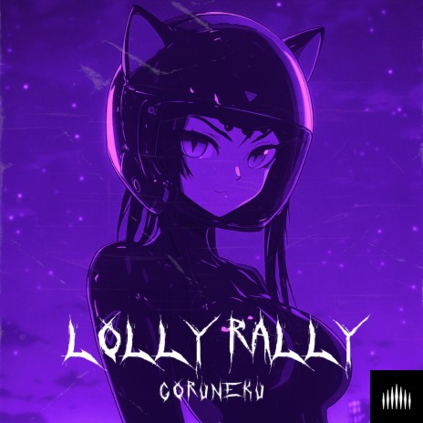 Lolly Rally | Boomplay Music