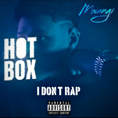 I Don't Rap (Hot Box Freestyle) | Boomplay Music