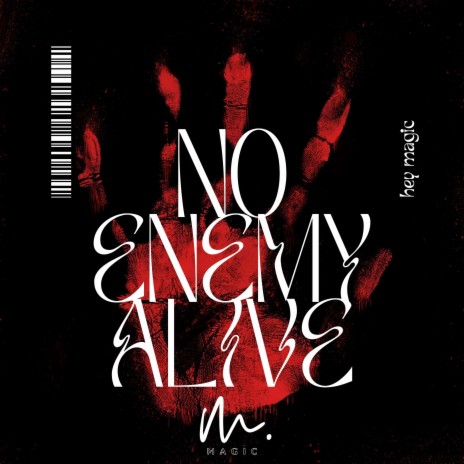 NO ENEMY ALIVE | Boomplay Music