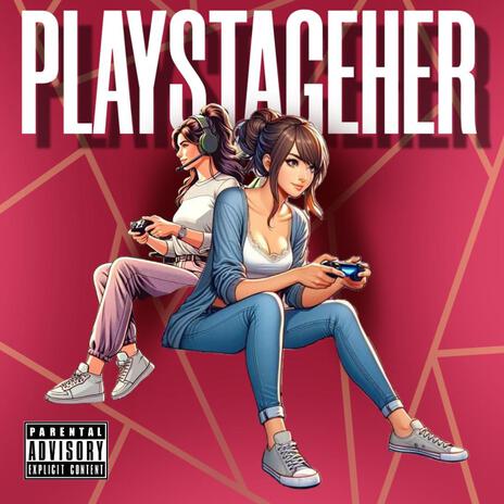 PlayStageHer | Boomplay Music