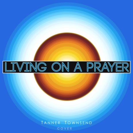 Living on a Prayer | Boomplay Music