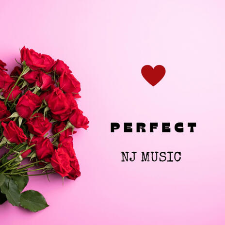 PERFECT | Boomplay Music