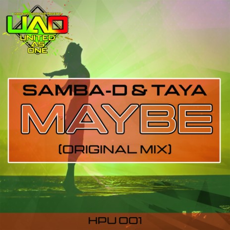 Maybe (Original Mix) ft. Taya | Boomplay Music