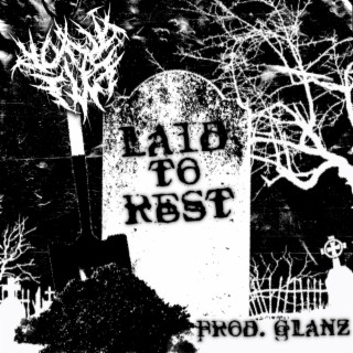 LAID TO REST