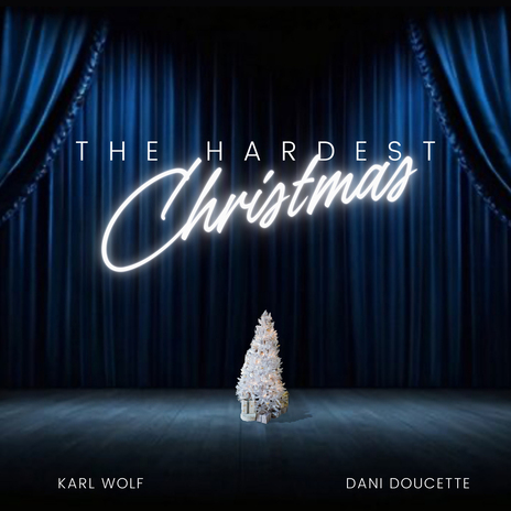 The Hardest Christmas ft. Dani Doucette | Boomplay Music