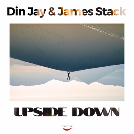 Upside Down (Original Mix) ft. James Stack | Boomplay Music