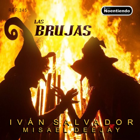 LAS BRUJAS ft. Misael Deejay | Boomplay Music