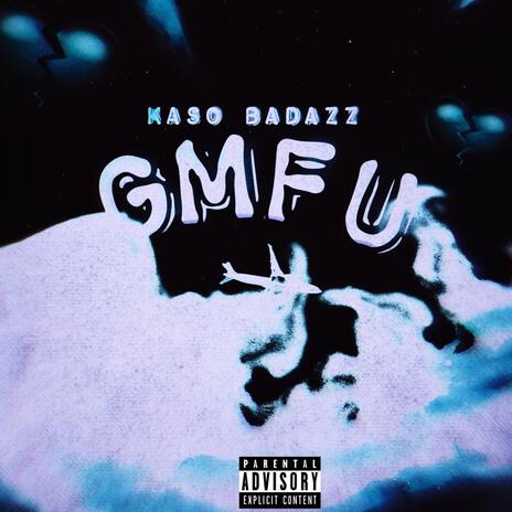 GMFU | Boomplay Music