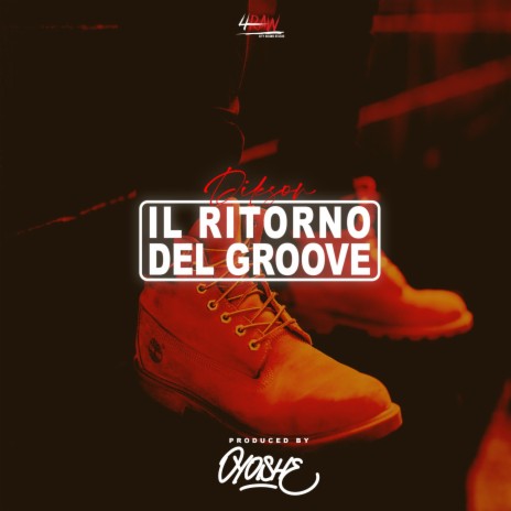 Il Ritorno Del Groove ft. Dikson | Boomplay Music