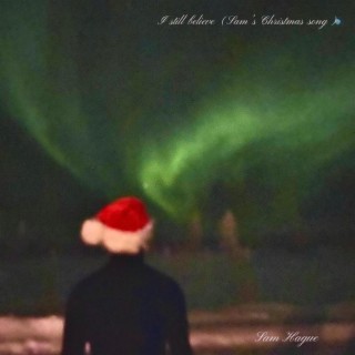 I Still Believe (Sam's Christmas Song)