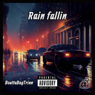 Rain fallin
