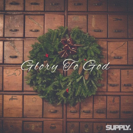 Glory To God | Boomplay Music