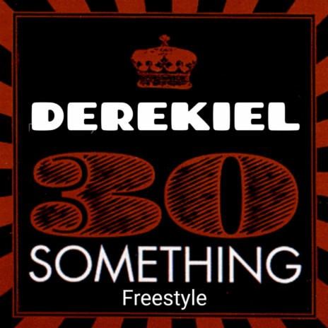 30 something (Freestyle) | Boomplay Music