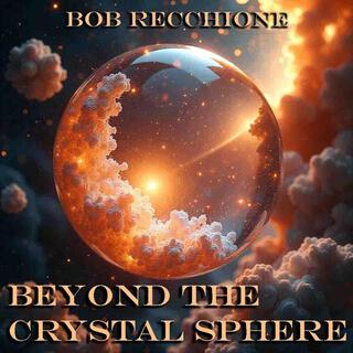 Beyond the Crystal Sphere