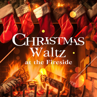 Christmas Waltz at the Fireside