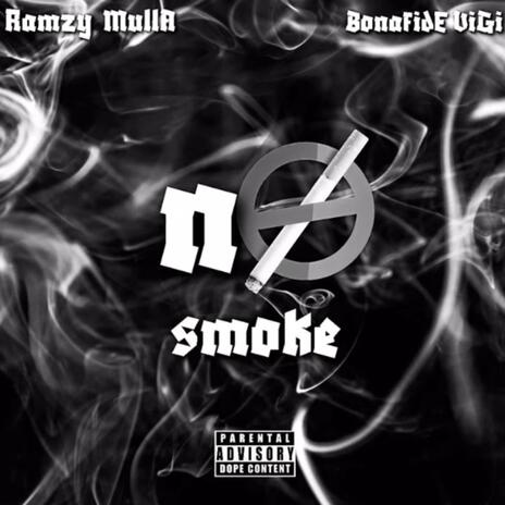 No Smoke ft. Bonafide Vigi | Boomplay Music