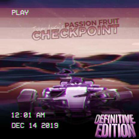 Passionfruit Checkpoint: The Credits | Boomplay Music