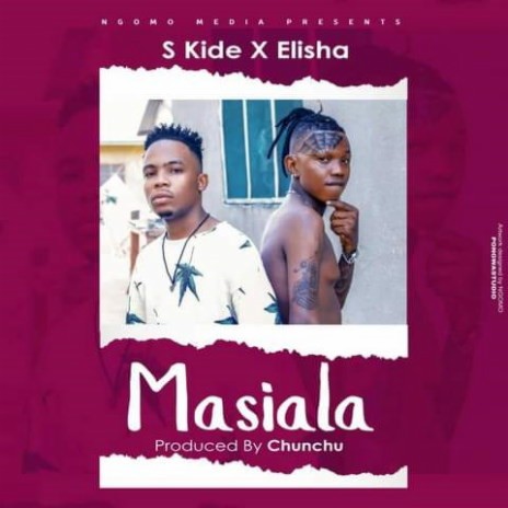 Masiala ft. S.Kide | Boomplay Music