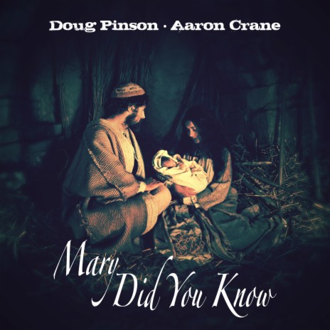 Mary Did You Know ft. Aaron Crane | Boomplay Music