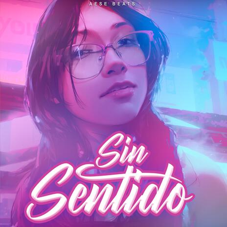 Sin Sentido | Boomplay Music