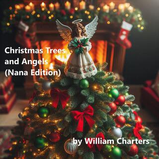 Christmas Trees and Angels (Nana Edition) lyrics | Boomplay Music