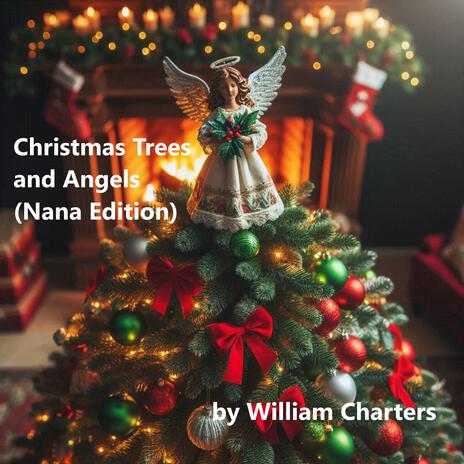 Christmas Trees and Angels (Nana Edition)