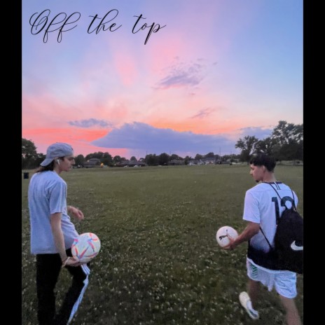 Off the top | Boomplay Music
